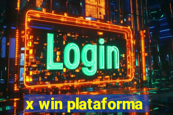 x win plataforma